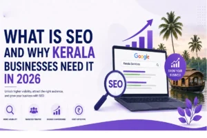 Read more about the article What is SEO and Why Kerala Businesses Need It in 2026