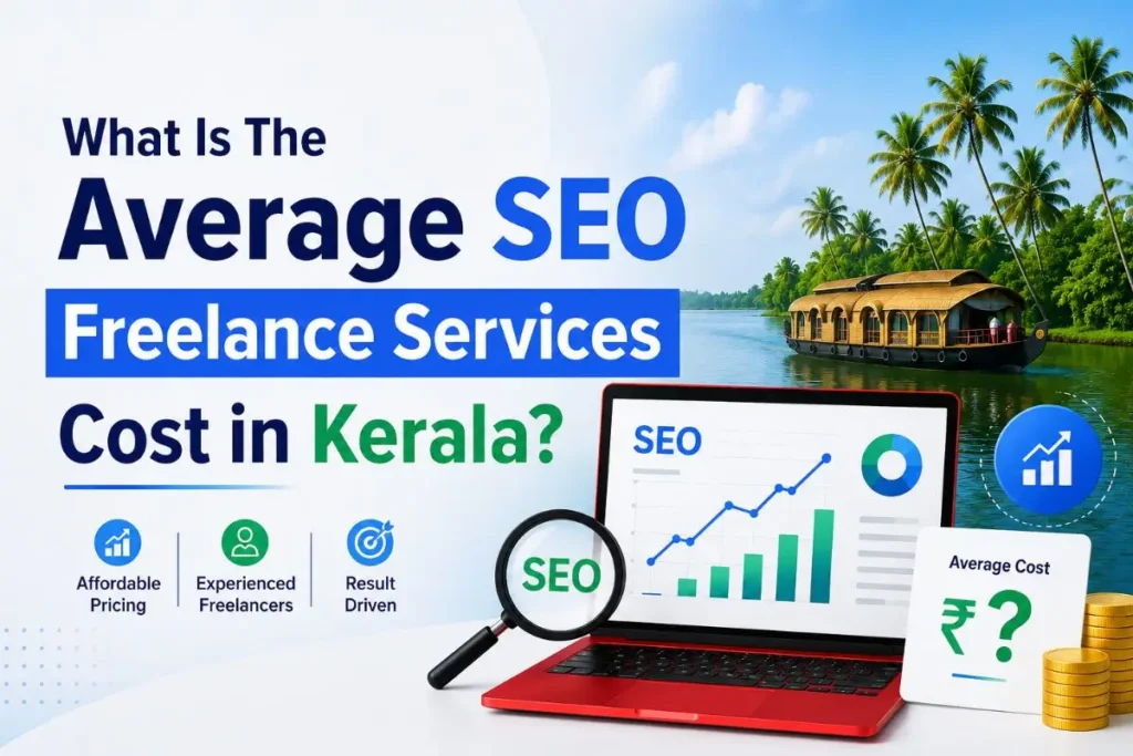 What Is The Average SEO Freelance Service Cost in Kerala?